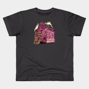 My body is a Haunted House Kids T-Shirt